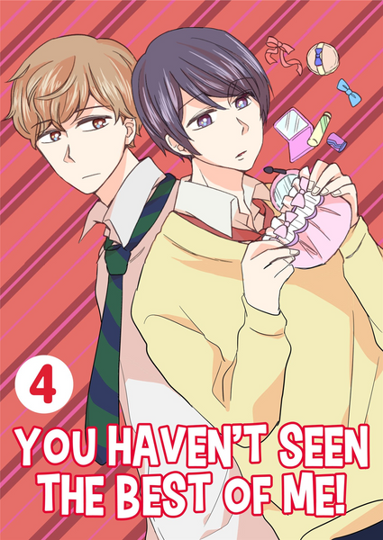 You Haven't Seen The Best Of Me! Vol. 4 - June Manga