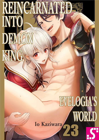 Reincarnated into Demon King Evelogia's World Ch. 23