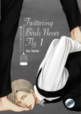 Twittering Birds Never Fly Vol. 1