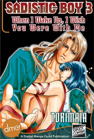 Sadistic Boy 3: When I Wake Up, I Wish You Were With Me - June Manga